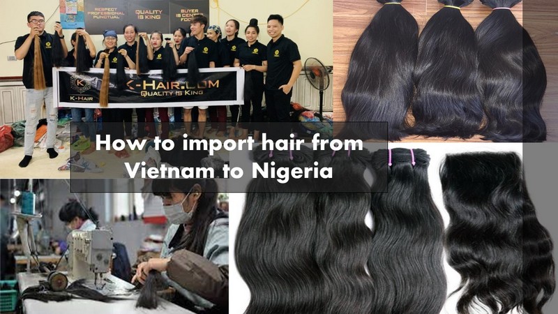 How-to-import-hair-from-Vietnam-to-Nigeria_2