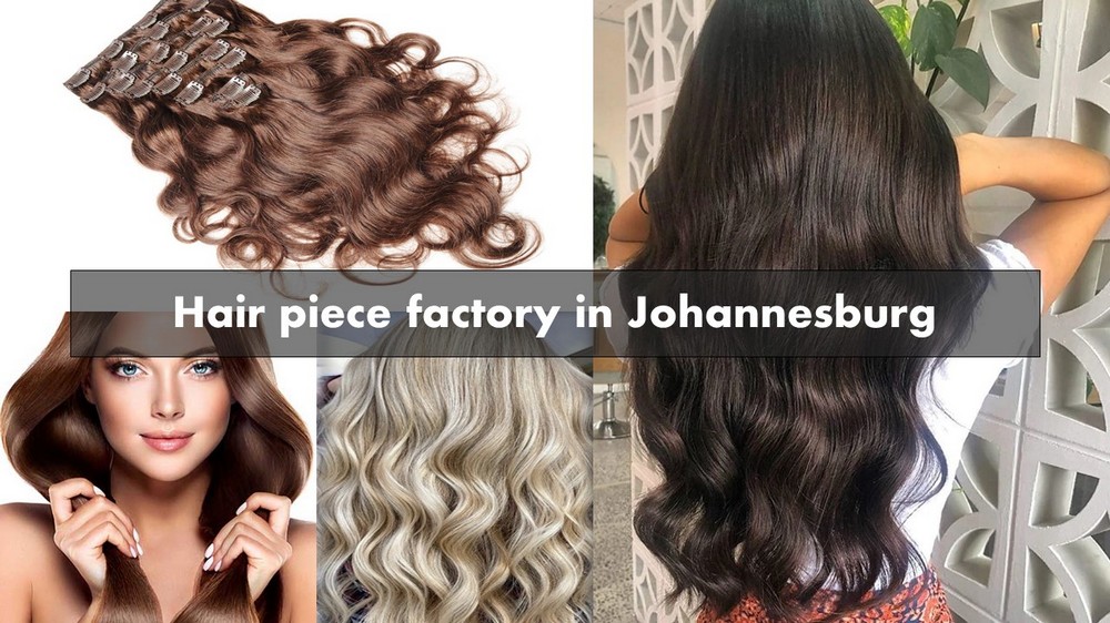 hair-piece-factory-in-Johannesburg